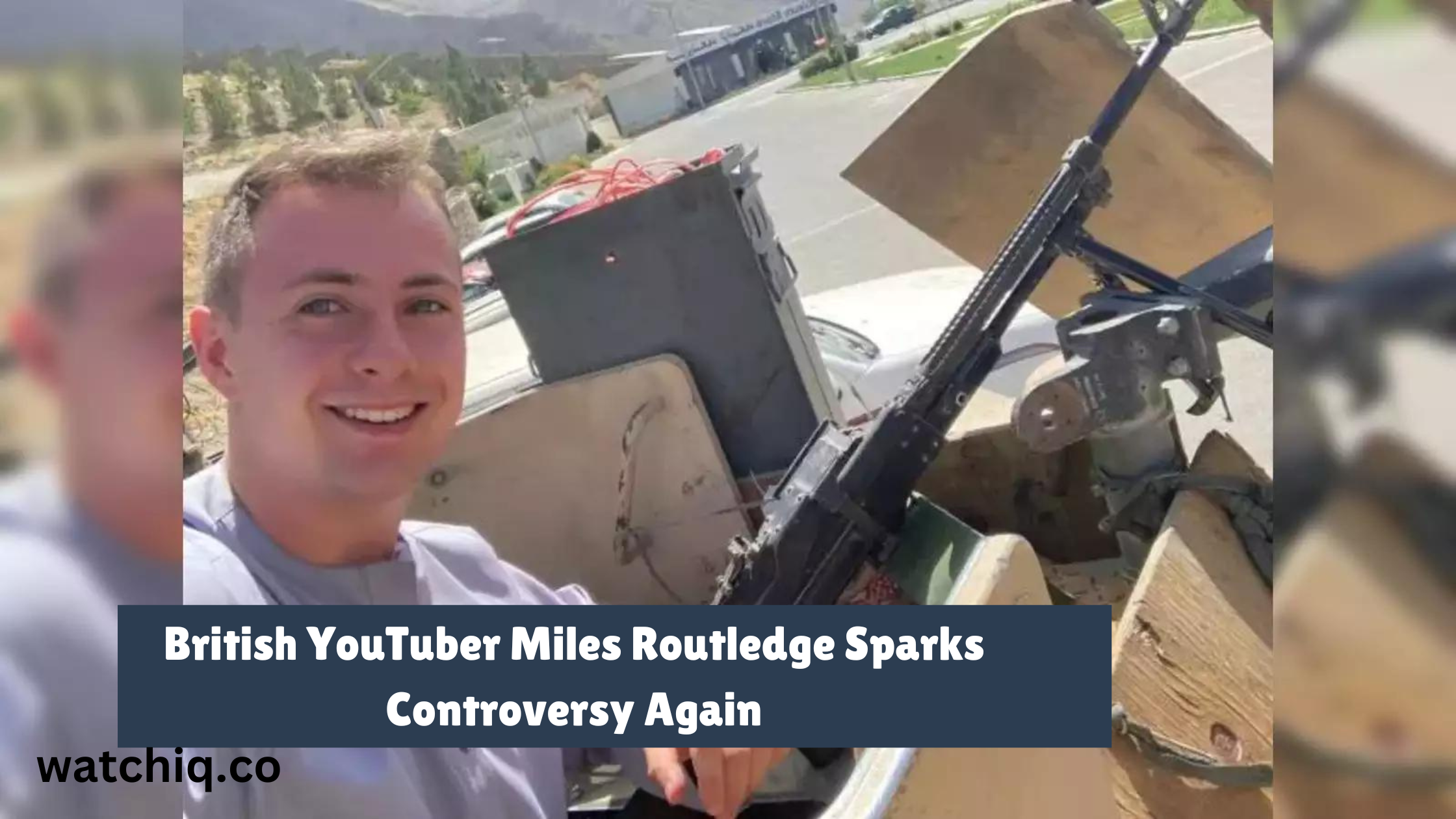 British YouTuber Miles Routledge Sparks Controversy Again