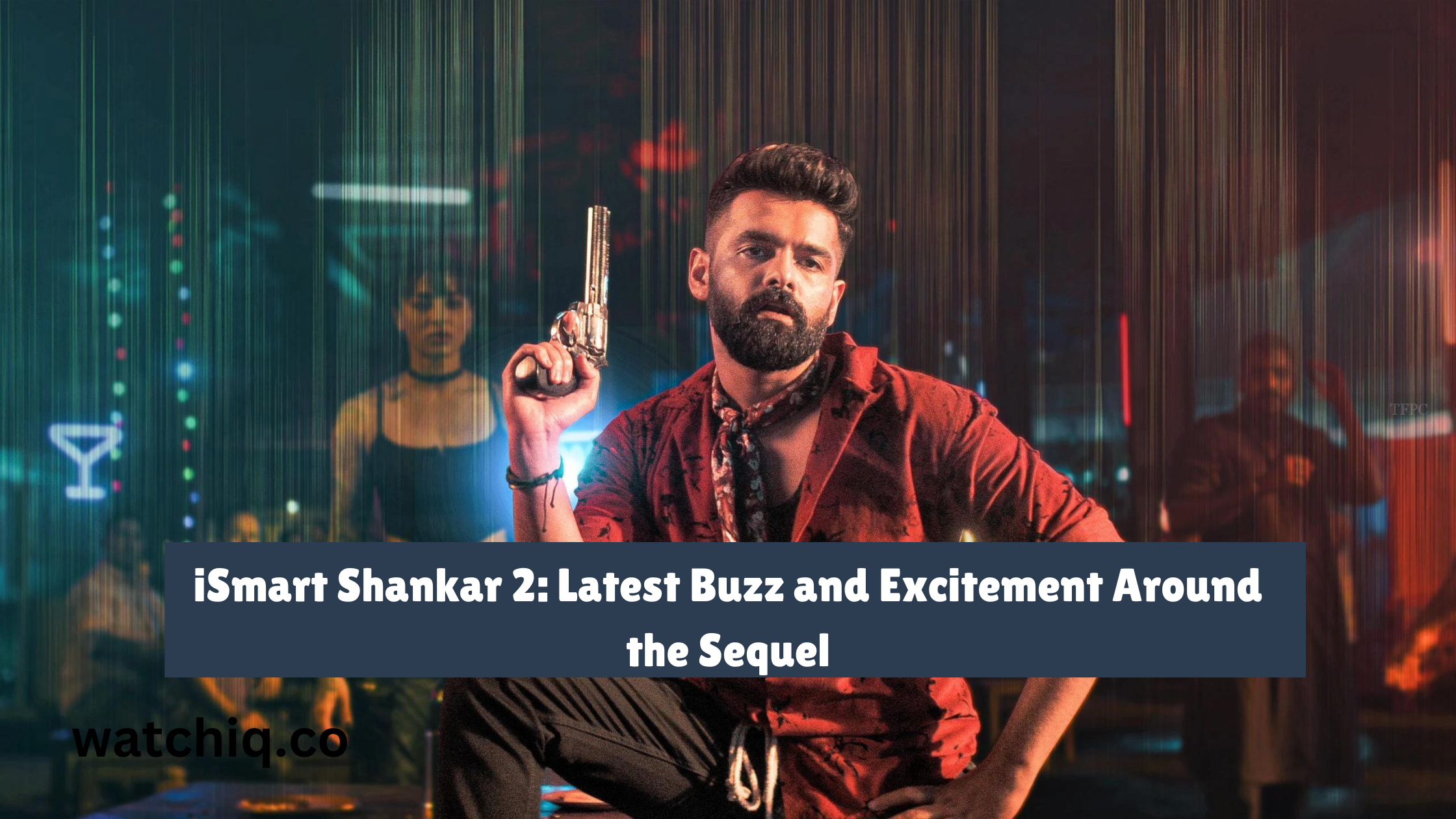 iSmart Shankar 2: Latest Buzz and Excitement Around the Sequel